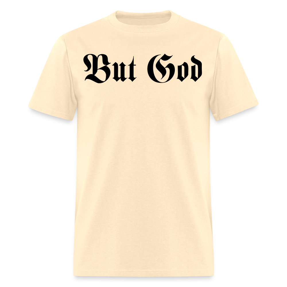 BUT GOD | Adult T-shirt - natural