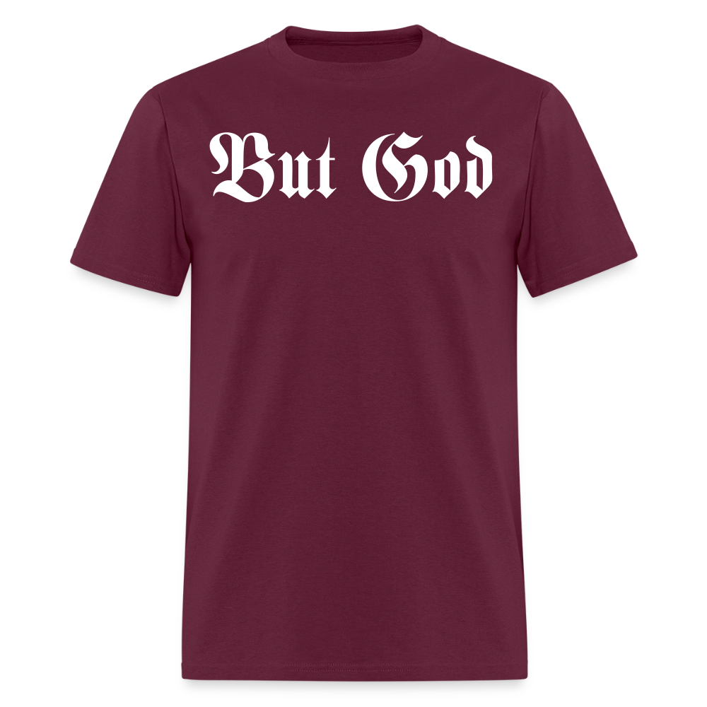 BUT GOD - TAB EDITION | Adult Tshirt 2 - burgundy