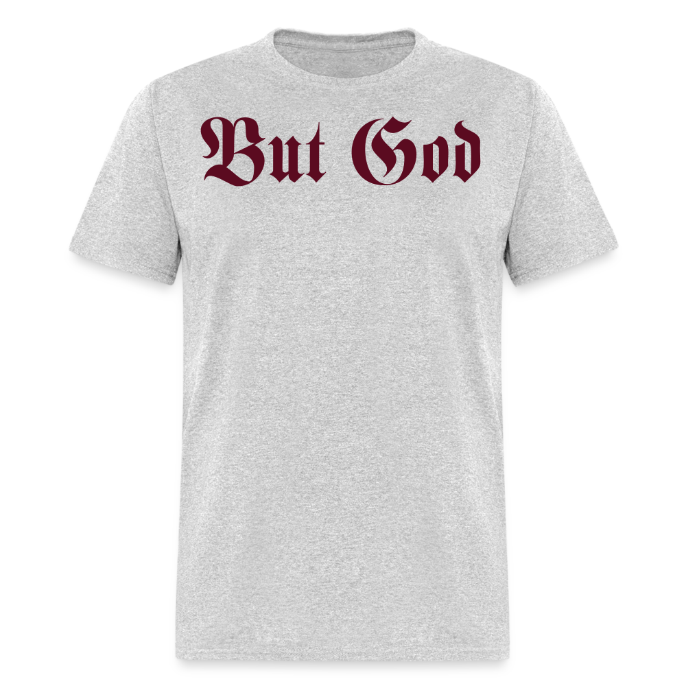 BUT GOD - TAB EDITION | Adult Tshirt - heather gray