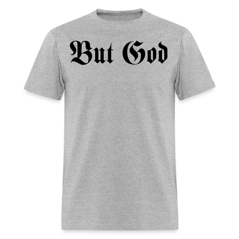 BUT GOD - TAB EDITION | Adult Tshirt - heather gray