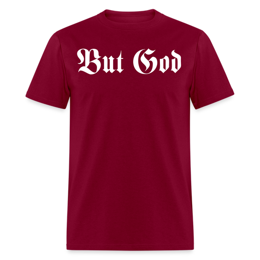 BUT GOD - TAB EDITION | Adult Tshirt - burgundy