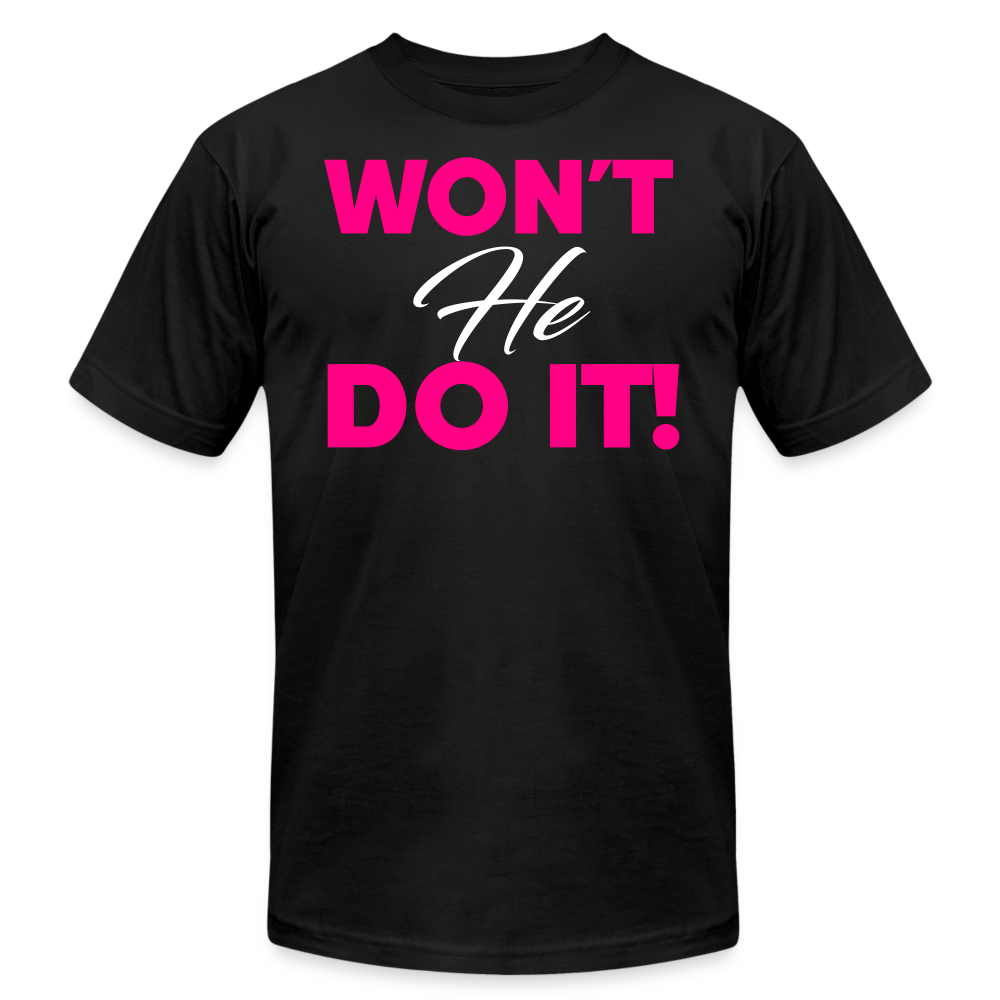 WON'T HE DO IT | Pink/White Highlighter - Adult Tee - black