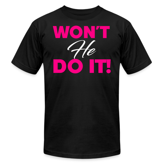 WON'T HE DO IT | Pink/White Highlighter - Adult Tee - black