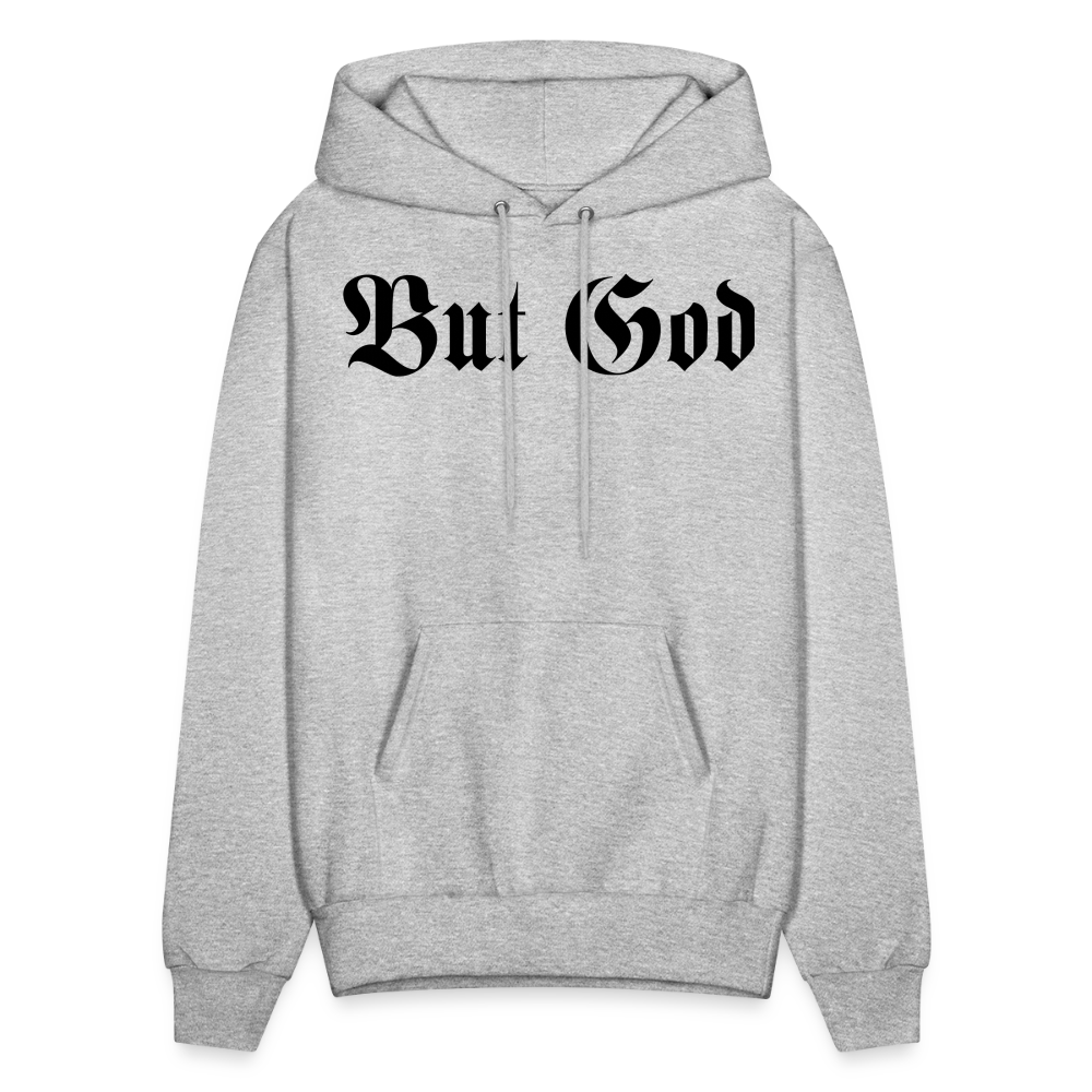 BUT GOD | Adult Hoodie - heather gray