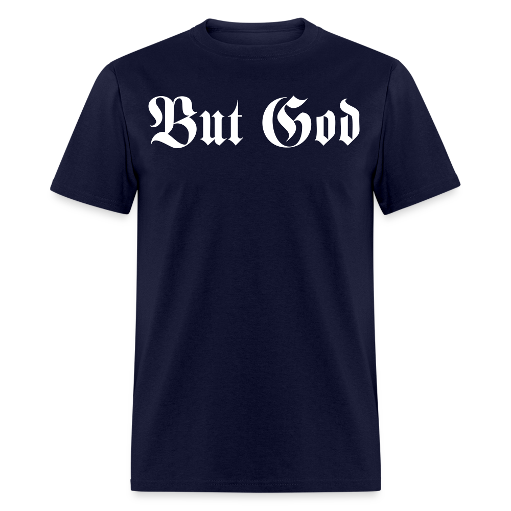 BUT GOD | Adult Tshirt - navy