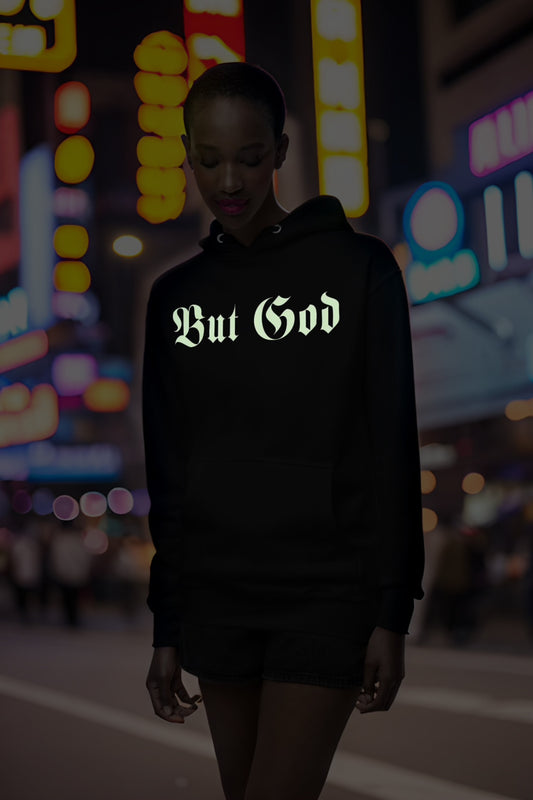 BUT GOD | Glo Stick  - Adult Hoodie