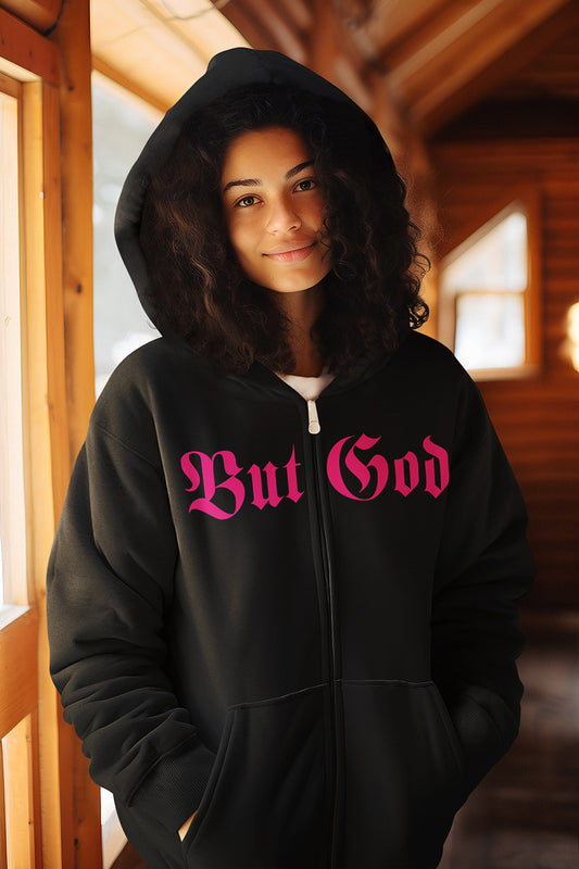 BUT GOD - Adult Zip Hoodie