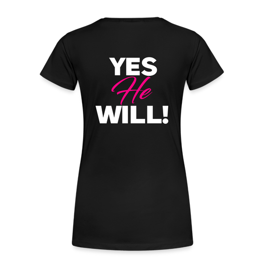 WON'T HE DO IT | Pink/White Highlighter - Women's Tee - black