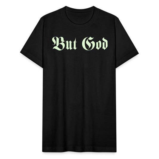 BUT GOD | Glo Stick - Adult T-Shirt - black